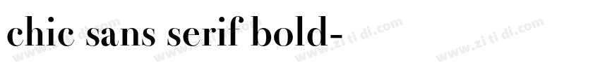 chic sans serif bold字体转换 chic sans serif bold字体转换